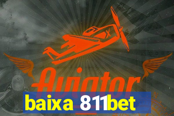 baixa 811bet